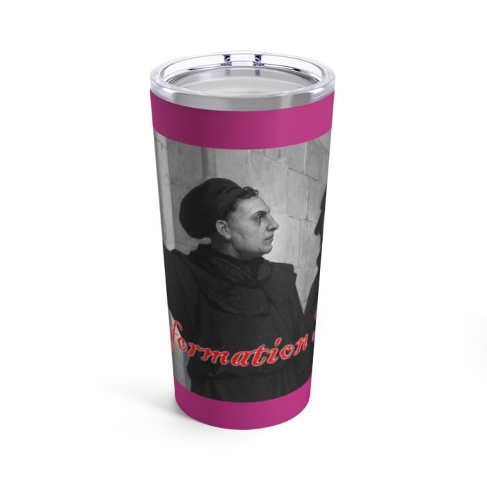 Reformation Day - Martin Luther - Hot Pink Tumbler 20oz 1