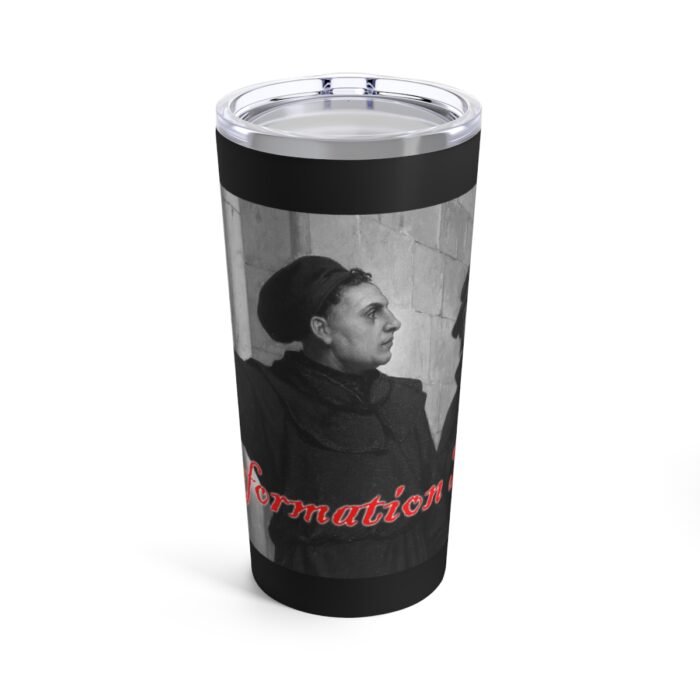 Reformation Day - Martin Luther - Black Tumbler 20oz 1