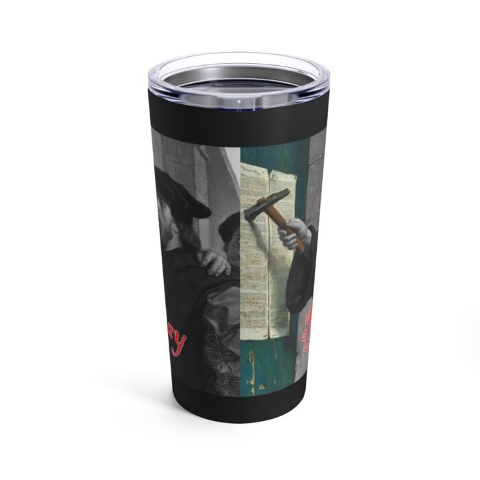 Reformation Day - Martin Luther - Black Tumbler 20oz 2