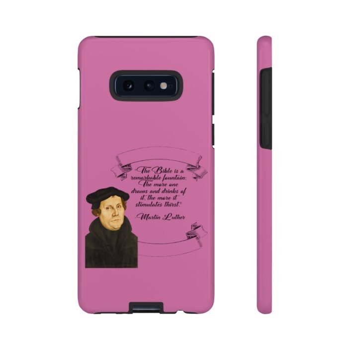 The Bible is a Remarkable Fountain - Martin Luther - Pink - Samsung Galaxy Tough Cases 7