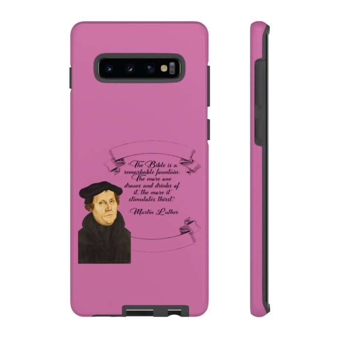 The Bible is a Remarkable Fountain - Martin Luther - Pink - Samsung Galaxy Tough Cases 9