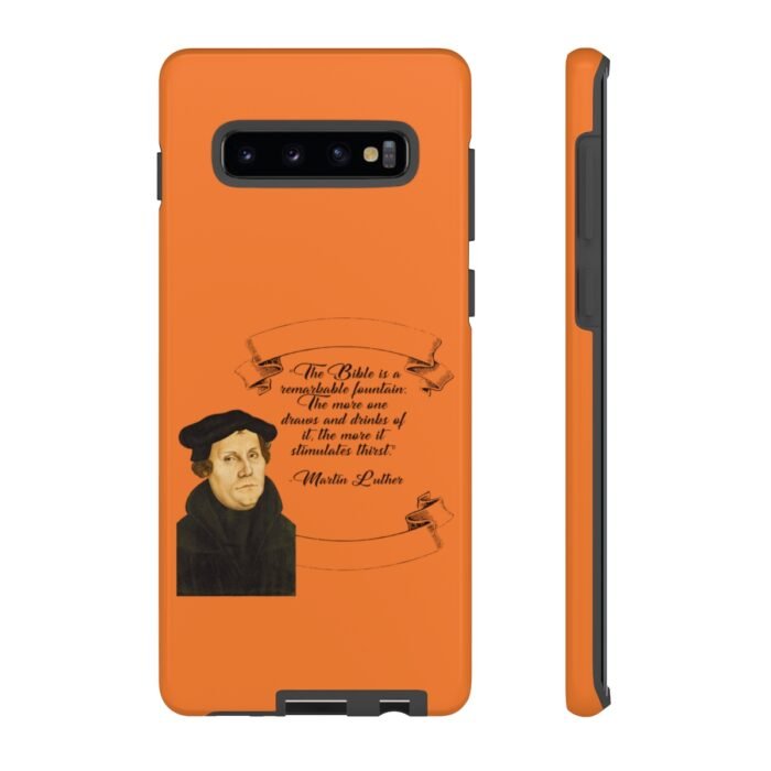 The Bible is a Remarkable Fountain - Martin Luther - Orange - Samsung Galaxy Tough Cases 9