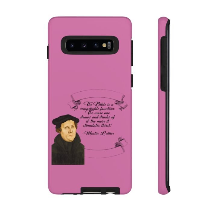 The Bible is a Remarkable Fountain - Martin Luther - Pink - Samsung Galaxy Tough Cases 5