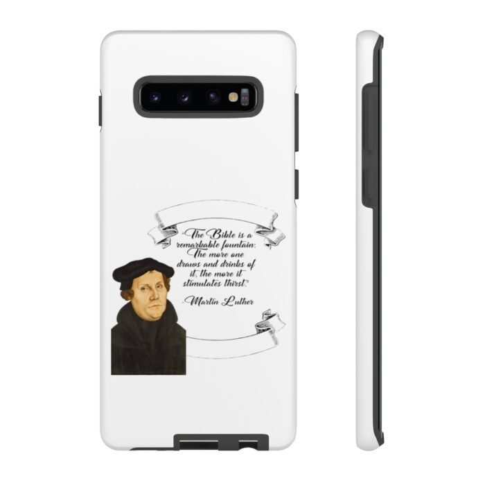 The Bible is a Remarkable Fountain - Martin Luther - White - Samsung Galaxy Tough Cases 10