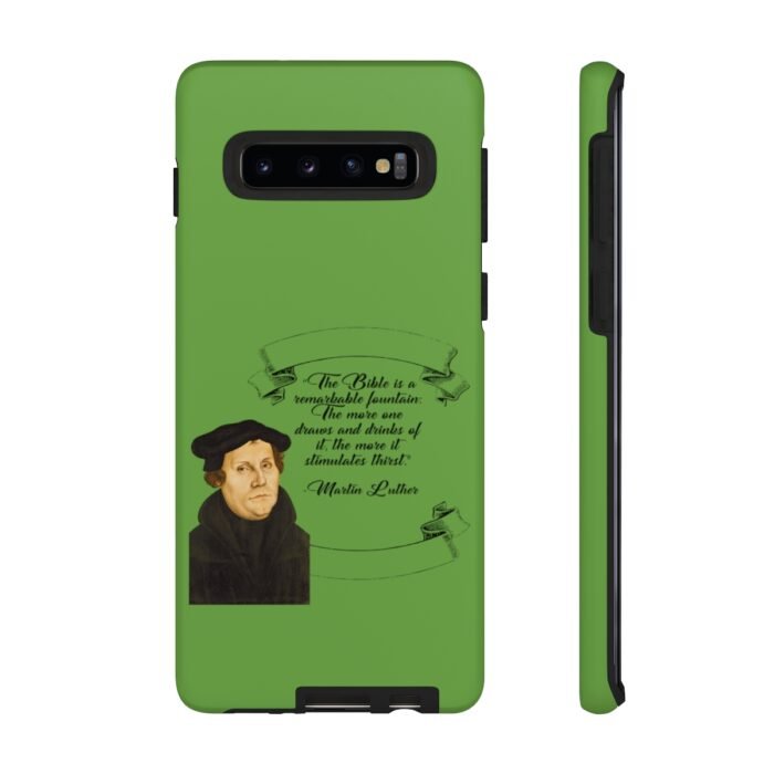 The Bible is a Remarkable Fountain - Martin Luther - Green - Samsung Galaxy Tough Cases 6