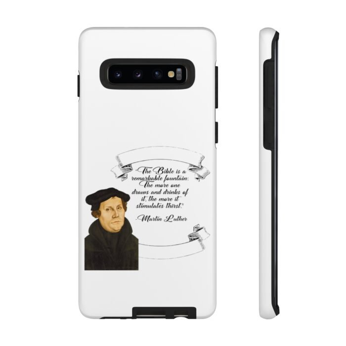 The Bible is a Remarkable Fountain - Martin Luther - White - Samsung Galaxy Tough Cases 6