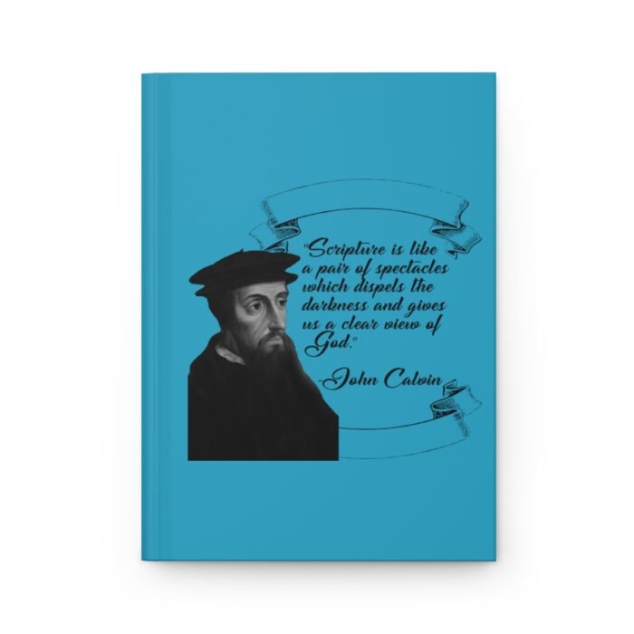 Calvin - Scripture is Like a Pair of Spectacles - Turquoise Hardcover Journal Matte 2