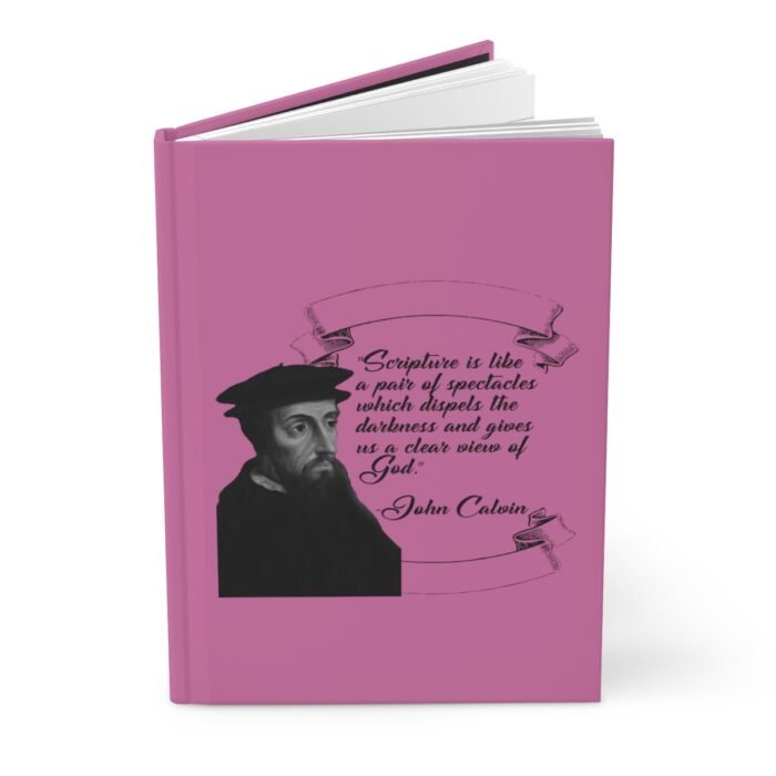 Calvin - Scripture is Like a Pair of Spectacles - Pink Hardcover Journal Matte 1