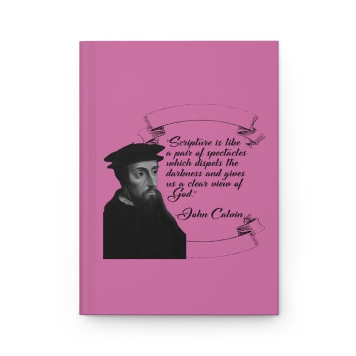 Calvin - Scripture is Like a Pair of Spectacles - Pink Hardcover Journal Matte 2