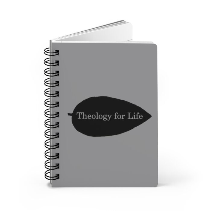Theology for Life - Gray - Spiral Bound Journal 1