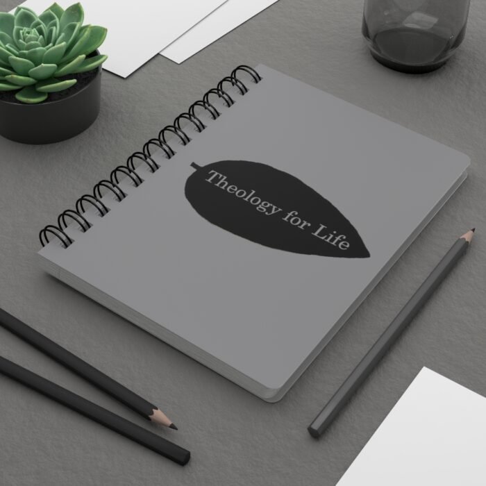 Theology for Life - Gray - Spiral Bound Journal 8