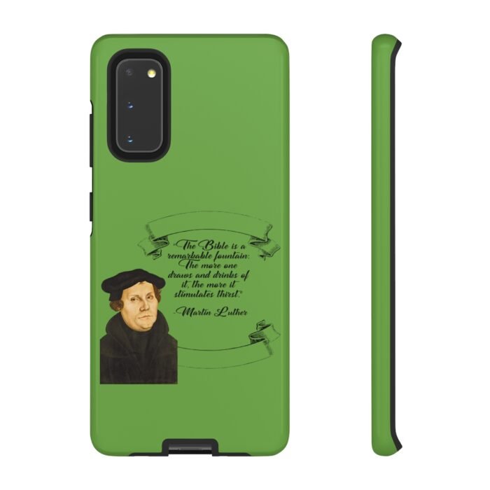 The Bible is a Remarkable Fountain - Martin Luther - Green - Samsung Galaxy Tough Cases 59