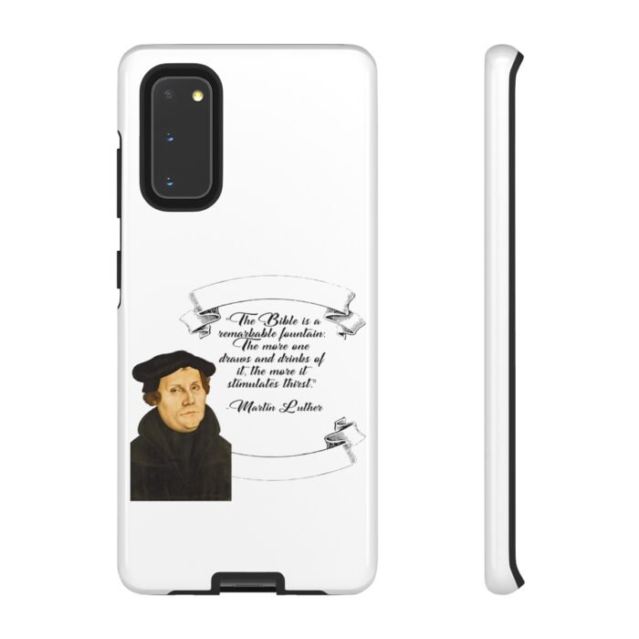 The Bible is a Remarkable Fountain - Martin Luther - White - Samsung Galaxy Tough Cases 59