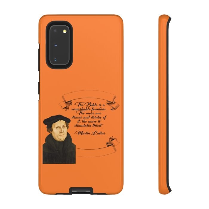 The Bible is a Remarkable Fountain - Martin Luther - Orange - Samsung Galaxy Tough Cases 59