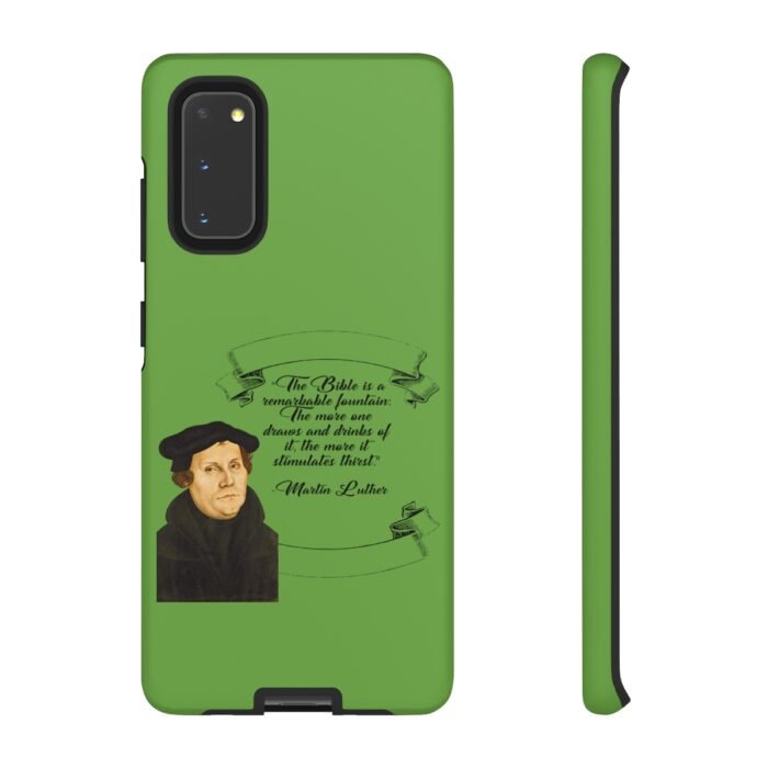 The Bible is a Remarkable Fountain - Martin Luther - Green - Samsung Galaxy Tough Cases 60