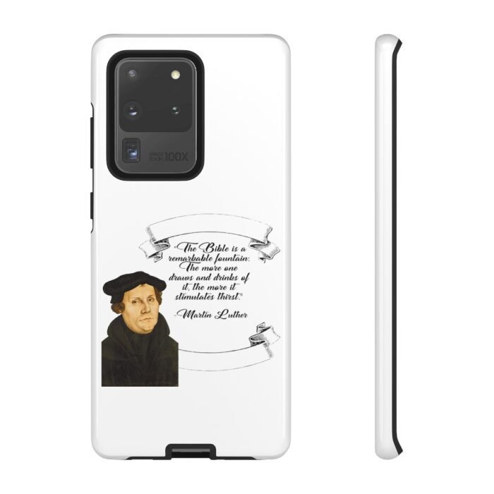 The Bible is a Remarkable Fountain - Martin Luther - White - Samsung Galaxy Tough Cases 63