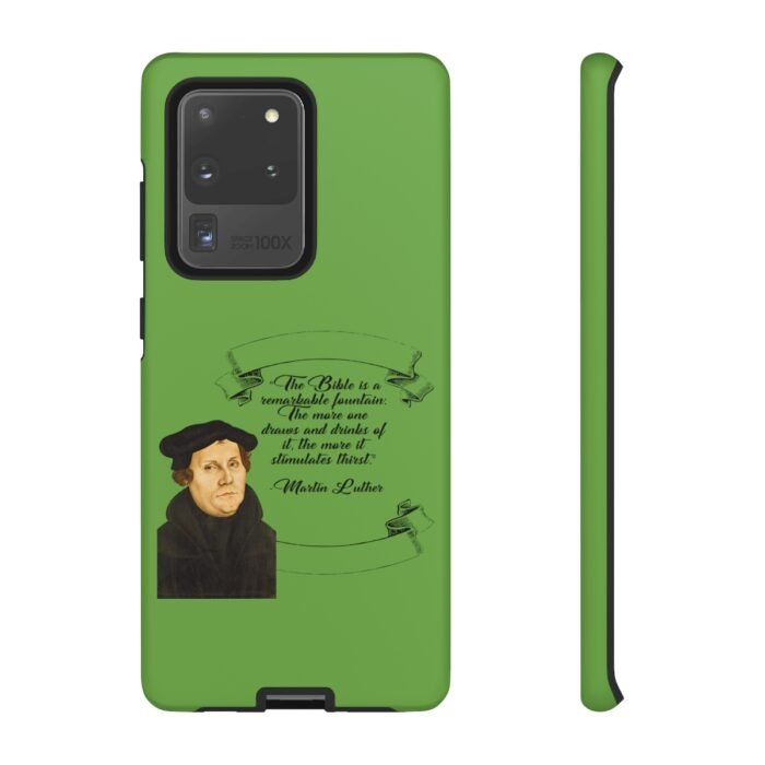 The Bible is a Remarkable Fountain - Martin Luther - Green - Samsung Galaxy Tough Cases 64