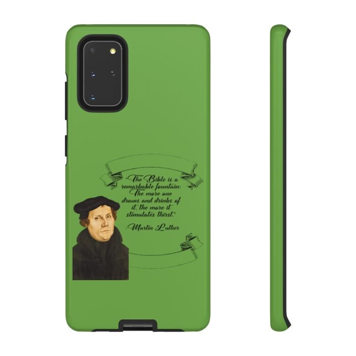 The Bible is a Remarkable Fountain - Martin Luther - Green - Samsung Galaxy Tough Cases 61
