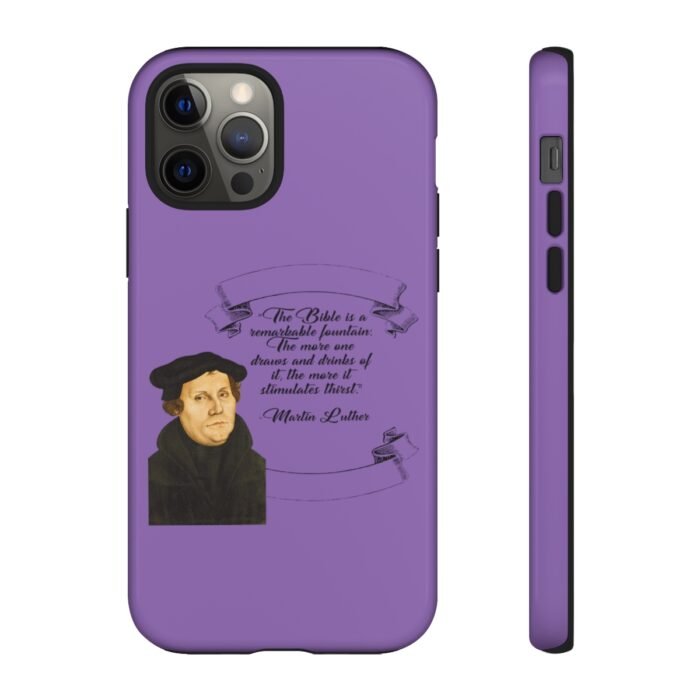 The Bible is a Remarkable Fountain - Martin Luther - Lilac - iPhone Tough Cases 17