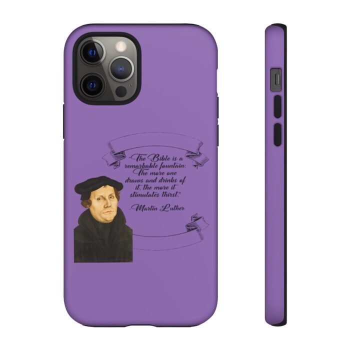 The Bible is a Remarkable Fountain - Martin Luther - Lilac - iPhone Tough Cases 18