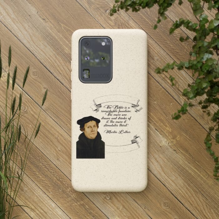 The Bible is a Remarkable Fountain - Martin Luther - Samsung Galaxy Biodegradable Cases 95