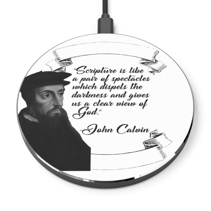 Scripture is Like a Pair of Spectacles - Calvin - White Wireless Charger 1