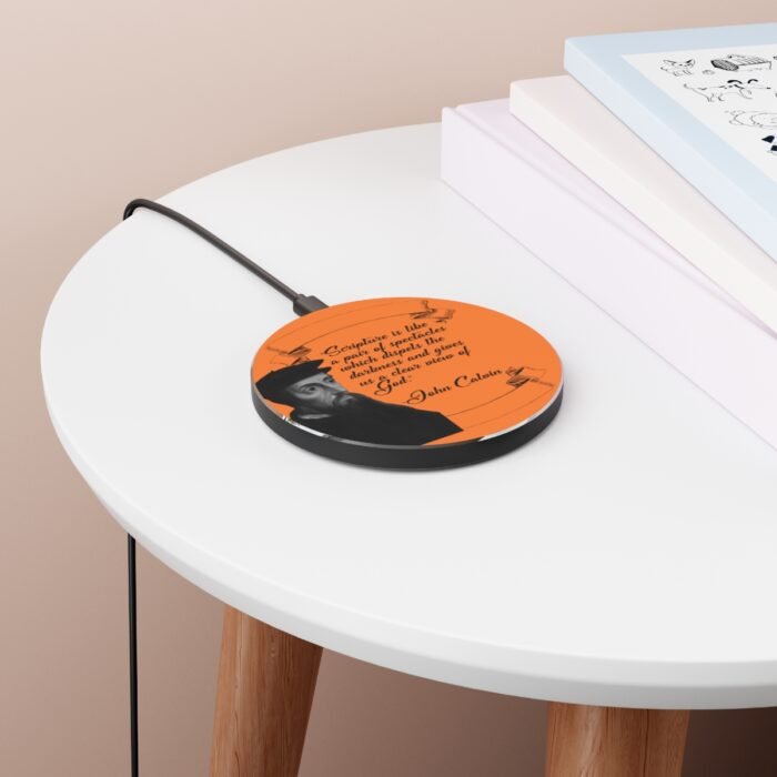 Scripture is Like a Pair of Spectacles - Calvin - Orange Wireless Charger 3