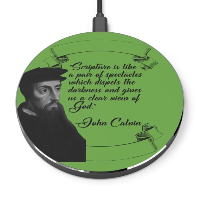 Scripture is Like a Pair of Spectacles - Calvin - Green Wireless Charger 1