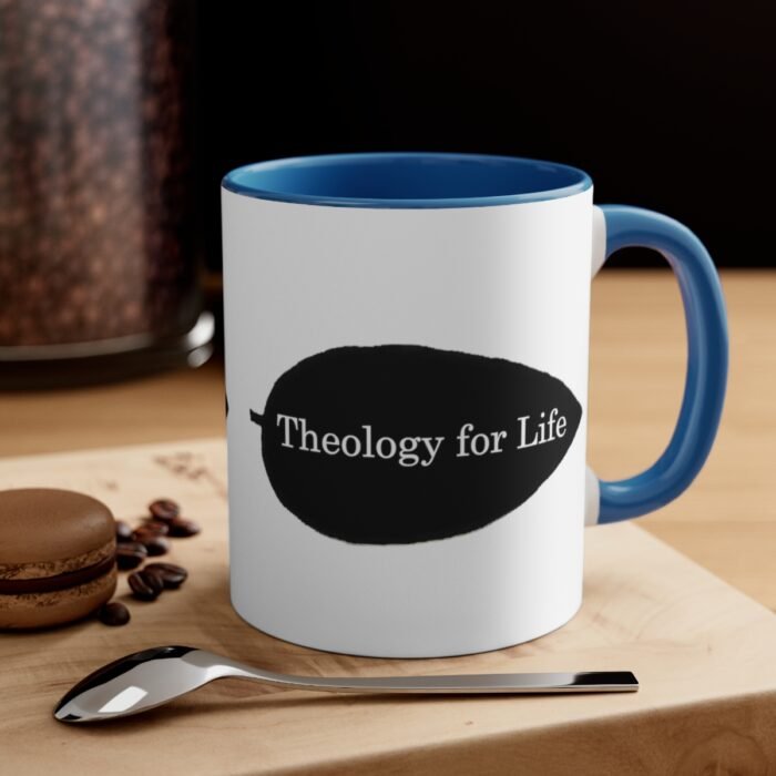 Theology for Life - White - Accent Coffee Mug, 11oz 16