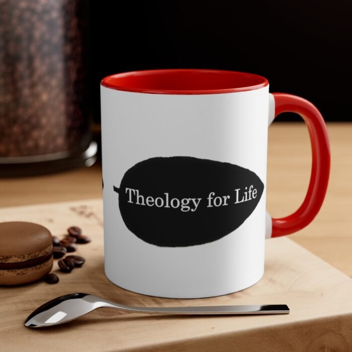 Theology for Life - White - Accent Coffee Mug, 11oz 1