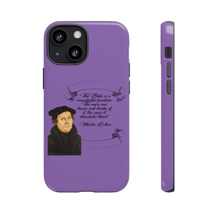 The Bible is a Remarkable Fountain - Martin Luther - Lilac - iPhone Tough Cases 59