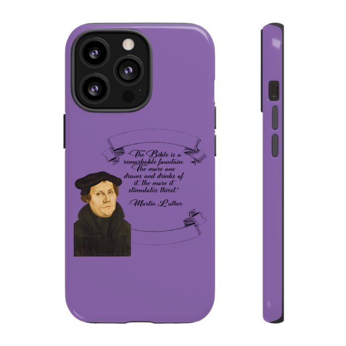 The Bible is a Remarkable Fountain - Martin Luther - Lilac - iPhone Tough Cases 63