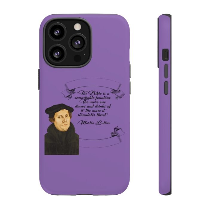 The Bible is a Remarkable Fountain - Martin Luther - Lilac - iPhone Tough Cases 65