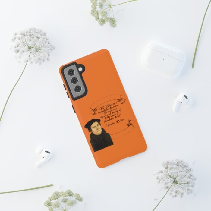 The Bible is a Remarkable Fountain - Martin Luther - Orange - Samsung Galaxy Tough Cases 44