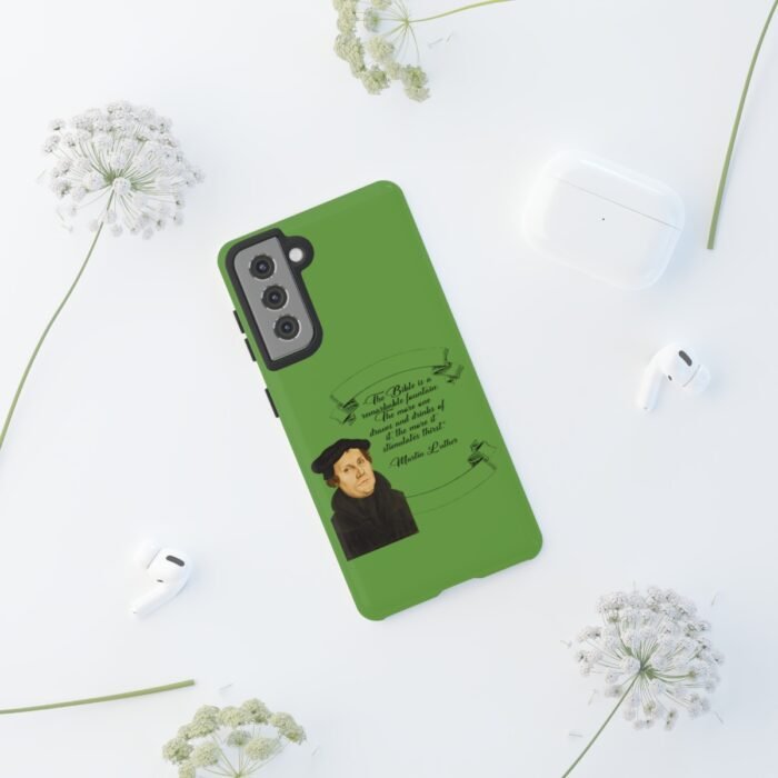The Bible is a Remarkable Fountain - Martin Luther - Green - Samsung Galaxy Tough Cases 44