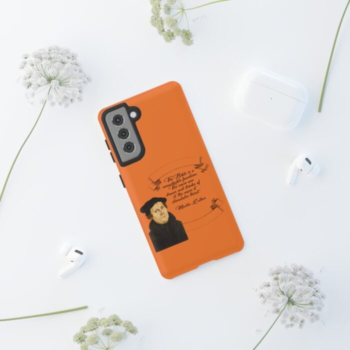 The Bible is a Remarkable Fountain - Martin Luther - Orange - Samsung Galaxy Tough Cases 46