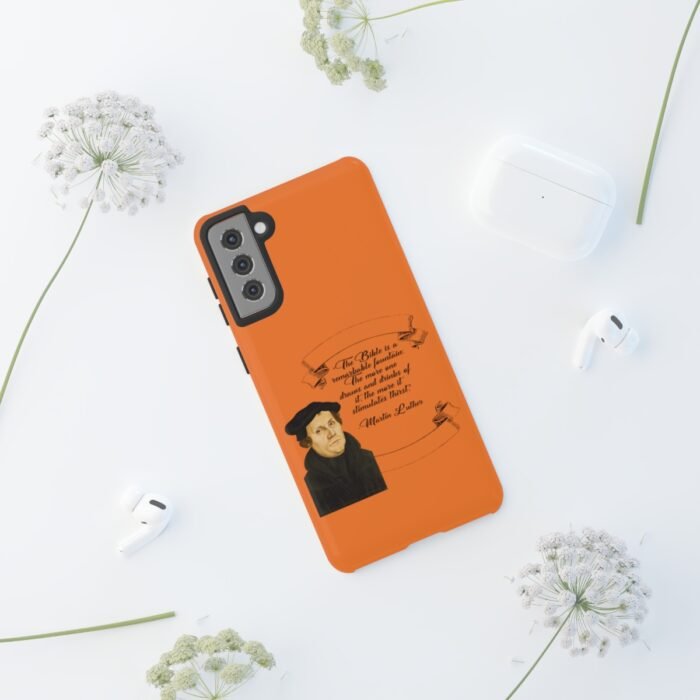 The Bible is a Remarkable Fountain - Martin Luther - Orange - Samsung Galaxy Tough Cases 48