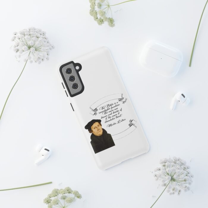 The Bible is a Remarkable Fountain - Martin Luther - White - Samsung Galaxy Tough Cases 50
