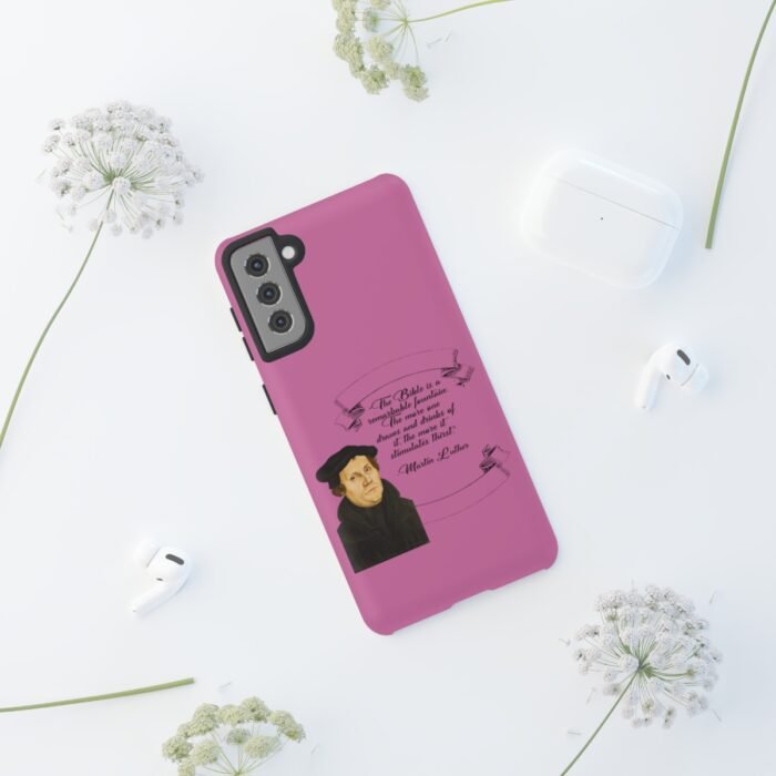 The Bible is a Remarkable Fountain - Martin Luther - Pink - Samsung Galaxy Tough Cases 50