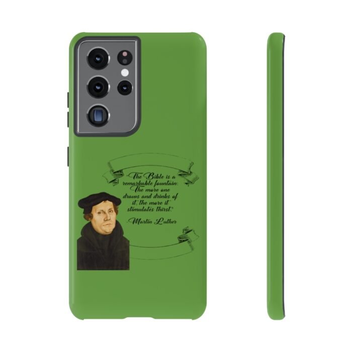 The Bible is a Remarkable Fountain - Martin Luther - Green - Samsung Galaxy Tough Cases 51