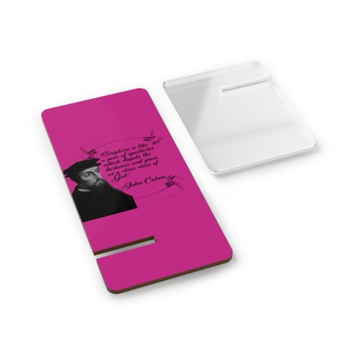 Scripture is Like a Pair of Spectacles - Calvin - Pink Mobile Display Stand for Smartphones 2