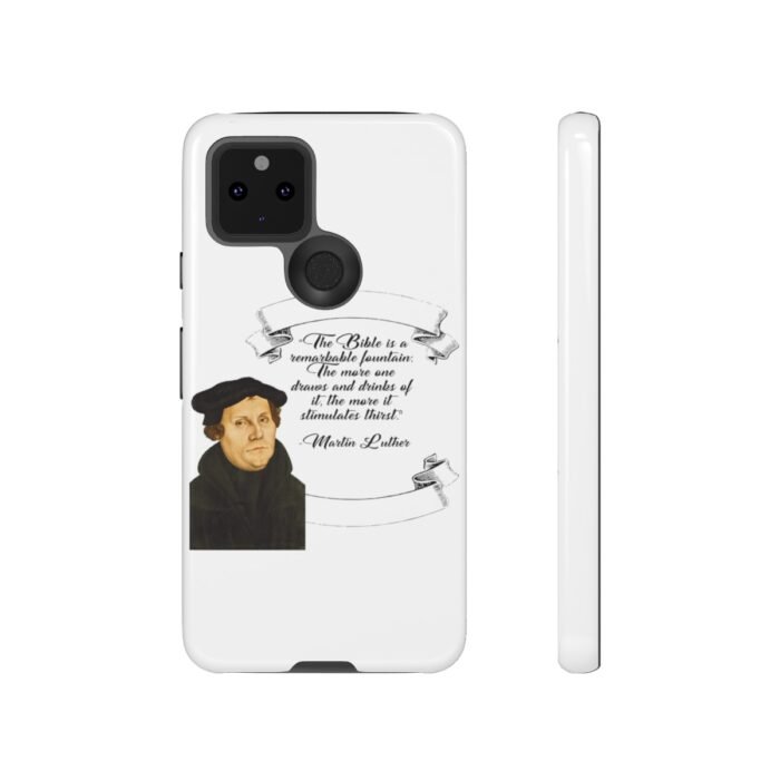 The Bible is a Remarkable Fountain - Martin Luther - White - Google Pixel Tough Cases 21