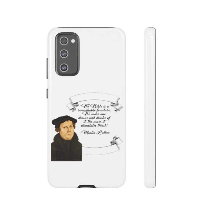 The Bible is a Remarkable Fountain - Martin Luther - White - Samsung Galaxy Tough Cases 65
