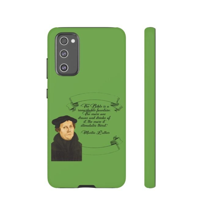 The Bible is a Remarkable Fountain - Martin Luther - Green - Samsung Galaxy Tough Cases 67