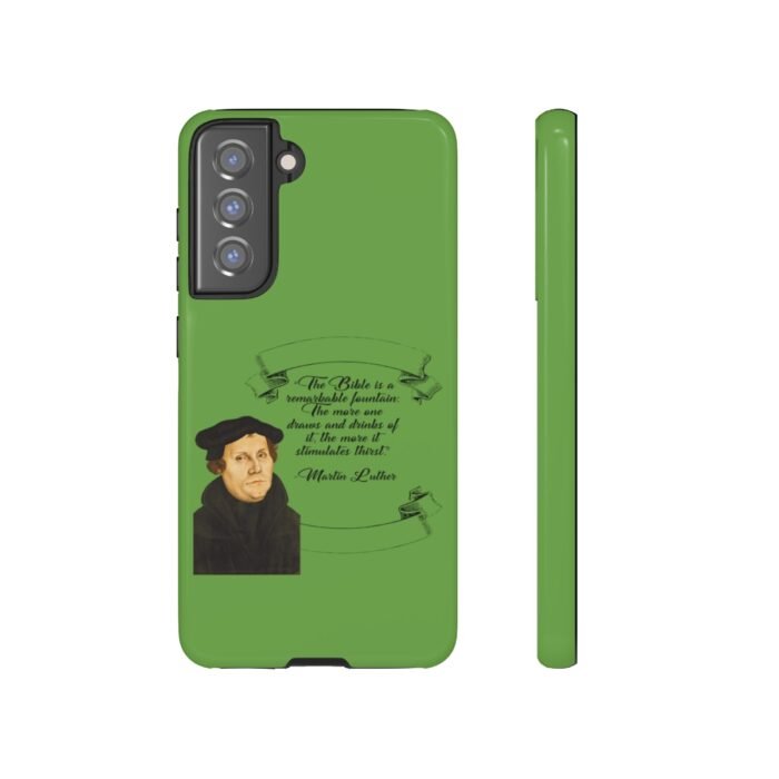 The Bible is a Remarkable Fountain - Martin Luther - Green - Samsung Galaxy Tough Cases 55