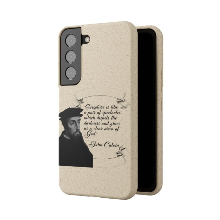 Calvin - Scripture is Like a Pair of Spectacles - Samsung Galaxy S20 - S22 Biodegradable Cases 2