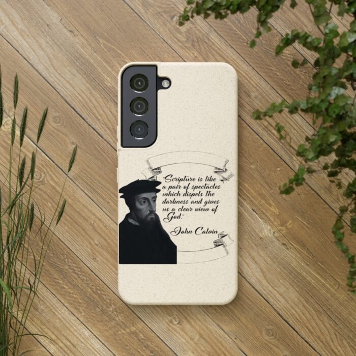 Calvin - Scripture is Like a Pair of Spectacles - Samsung Galaxy S20 - S22 Biodegradable Cases 3