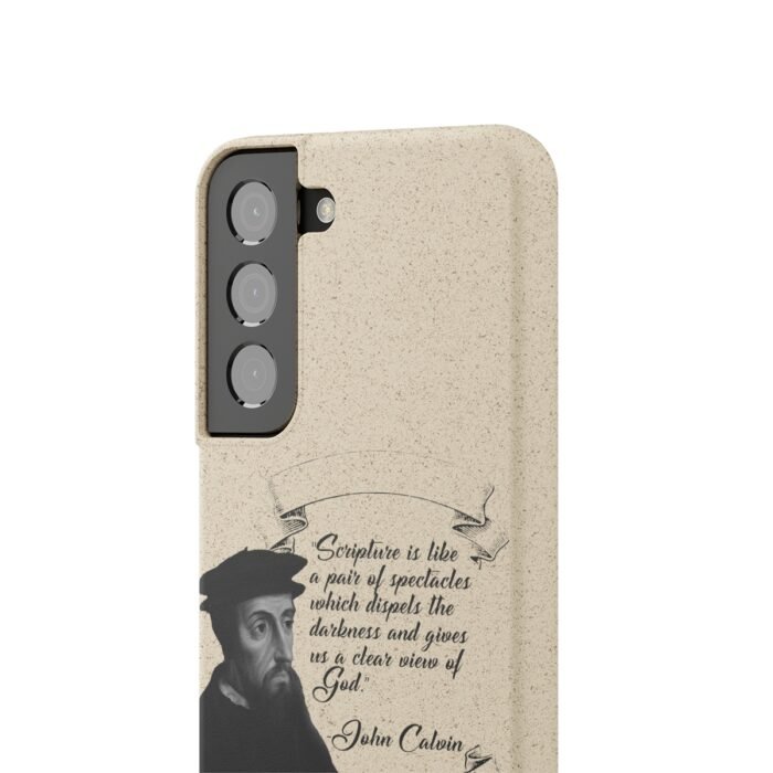 Calvin - Scripture is Like a Pair of Spectacles - Samsung Galaxy S20 - S22 Biodegradable Cases 4