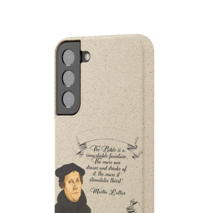 The Bible is a Remarkable Fountain - Martin Luther - Samsung Galaxy Biodegradable Cases 9