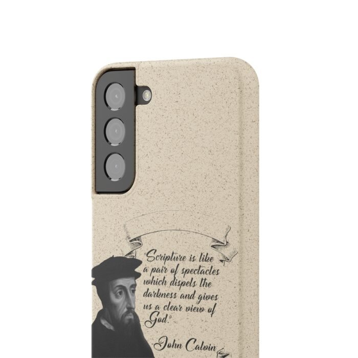 Calvin - Scripture is Like a Pair of Spectacles - Samsung Galaxy S20 - S22 Biodegradable Cases 9